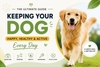 The Ultimate Guide to Keeping Your Dog Happy & Healthy